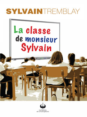 cover image of La classe de Monsieur Sylvain